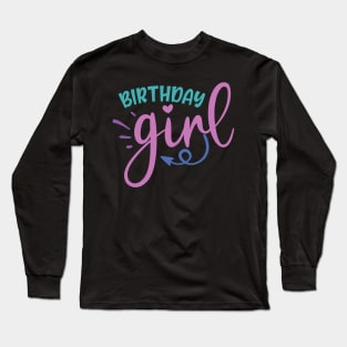 Birthday Girl Long Sleeve T-Shirt